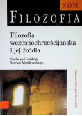 Filozofia wczesnochrześcijańska i jej źródła