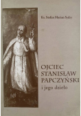 Ojciec Stanisław Papczyński i jego dzieło