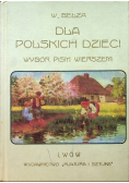 Dla polskich dzieci Wybór pism wierszem
