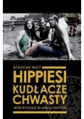 Hippiesi, kudłacze, chwasty. Hipisi w Polsce