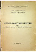 Nauki pomocnicze historii wraz z archiwistyką i archiwoznawstwem
