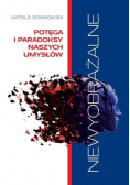 Niewyobrażalne. Potega i paradoksy naszych umysłów
