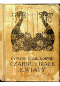 Czarne i Białe Kwiaty 1910 r