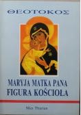 Maryja Matka Pana Figura Kościoła