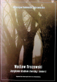 Wacław Mrozowski Językowe studium choroby i śmierci