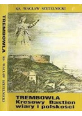 Trembowla Kresowy Bastion wiary i polskości