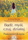 Bądź, myśl, czuj, działa
