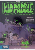 Kid Paddle Ciemność uwielbiam ciemność