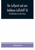 Der Luftpirat und sein lenkbares Luftschiff 56