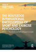 The Routledge International Encyclopedia of Sport and Exercise Psychology