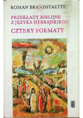Przekłady biblijne z języka hebrajskiego  cztery poematy