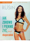 Jak zdrowo i pięknie żyć czyli ekoporadnik