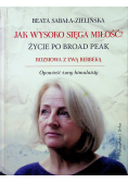 Jak wysoko sięga miłość Życie po Broad Peak