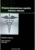 Prawno ekonomiczne aspekty ochrony zdrowia