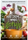 Nie jem więc gotuję