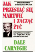 Jak przestać się martwić i zacząć żyć