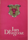 Jan Długosz w pięćsetną rocznicę śmierci