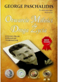 Otwarcie miłości Droga życia