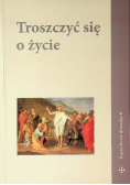 Troszczyć się o życie