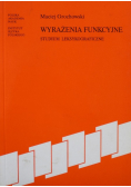 Wyrażenia funkcyjne Studium Leksykograficzne