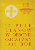 17 Pułk Ułanów w obronie ojczyzny 1939 rok