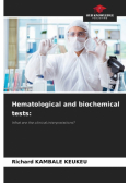 Hematological and biochemical tests