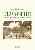 Druskieniki. Kurort przedwojennej Polski