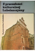 Z przeszłości kulturalnej Lubelszczyzny