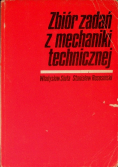 Zbiór zadań z mechaniki technicznej