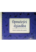 Opowieści dziadka Historie rodzinne dla wnuków