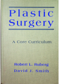 Plastic Surgery A Core Curriculum