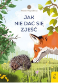 Młodzi przyrodnicy Jak nie dać się zjeść Tom 8