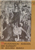 Mikuszowicki Kościół Św. Barbary w Bielsku Białej