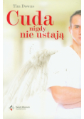 Cuda nigdy nie ustają