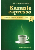 Kazanie espresso - rok A