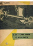 Szlifowanie gwintów
