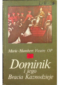 Dominik i jego Bracia Kaznodzieje