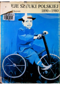 Dzieje sztuki polskiej 1890 - 1980