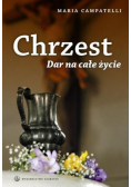 Chrzest. Dar na całe życie