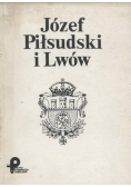 Józef Piłsudski i Lwów