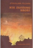 Nie złożono broni