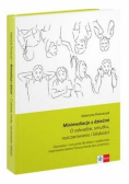 Minimediacje z dziećmi O odwadze smutku rozczarowaniu i bliskości