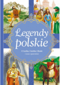 Legendy polskie O Lechu Czechu Rusie i inne opowieści
