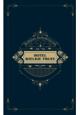 Hotel Wielkie Prusy