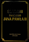 Śladami świętego Jana Pawła II