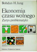 Ekonomia czasu wolnego Zarys problematyki