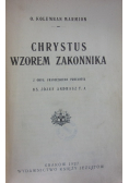 Chrystus Wzorem Zakonnika 1927 r.