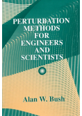 Perturbation Methods for Engineers and Scientists