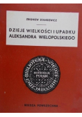 Dzieje wielkości i upadku Aleksandra Wielopolskiego