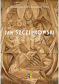 Jan Szczepkowski życie i twórczość